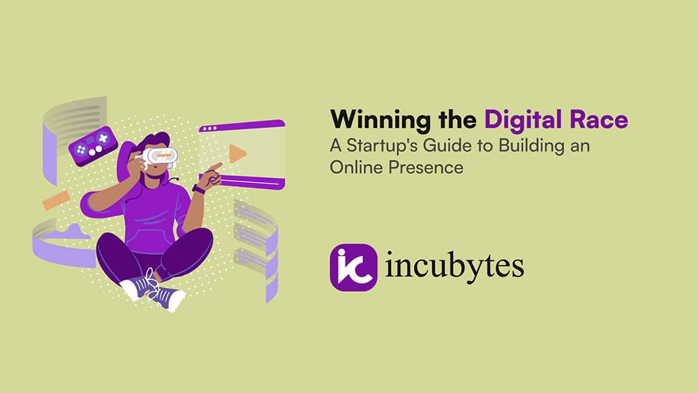 Winning the Digital Race: A Startup’s Guide to Building an Online Presence